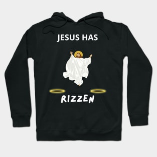 jesus has rizzen Hoodie